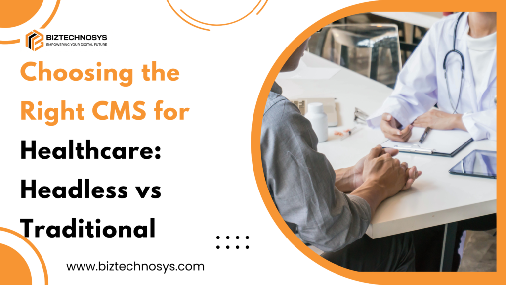 Illustrates choosing the right CMS strategy for scalable and secure healthcare digital experiences.